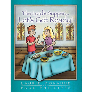 The Lord's Supper- Let's Get Ready